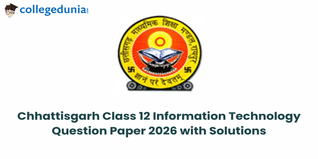 Chhattisgarh Board Class 12 2026 Information Technology Question Paper with Solutions: PDF Available Here